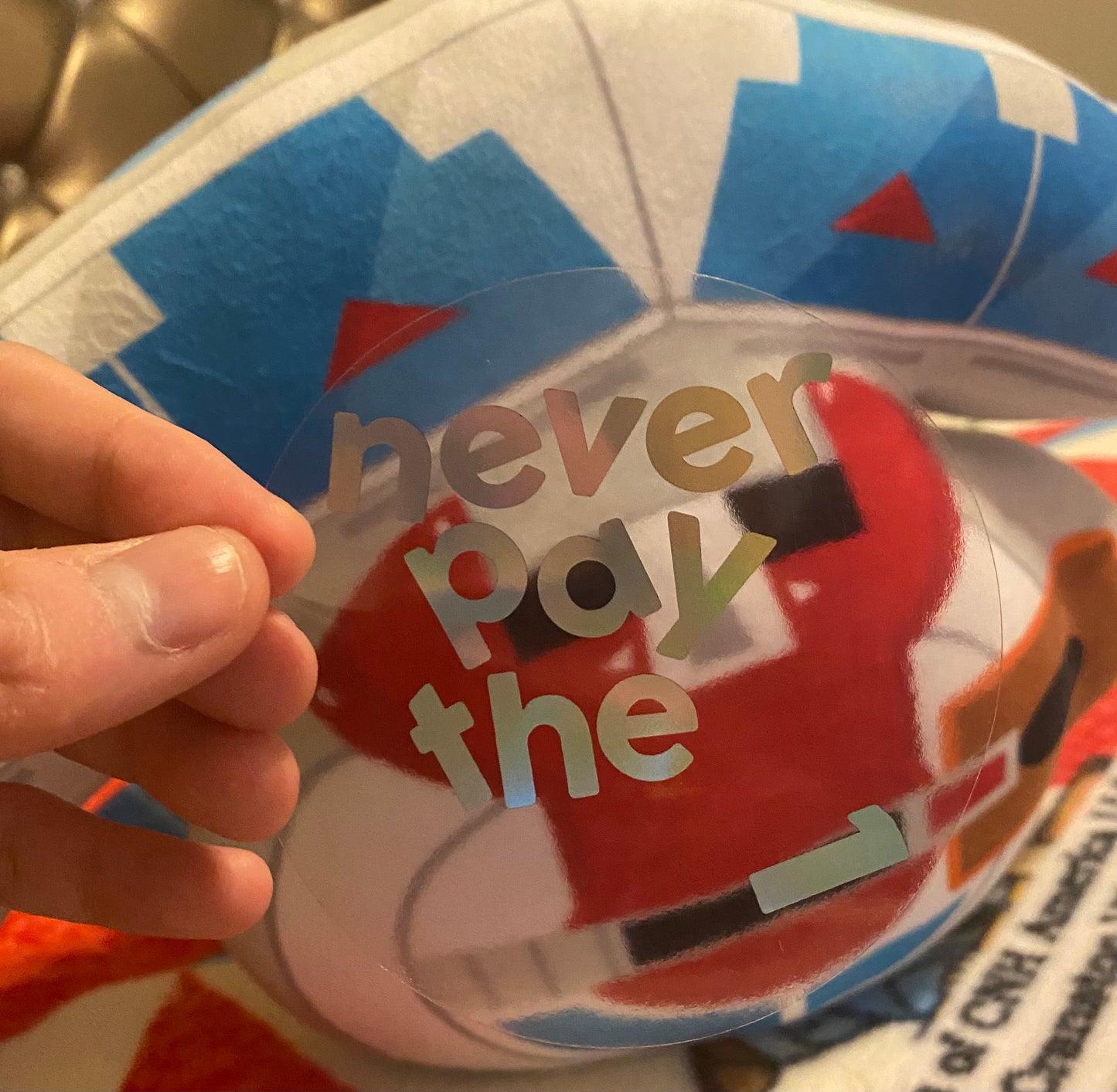 "Never Pay the 1" Reflective Sticker