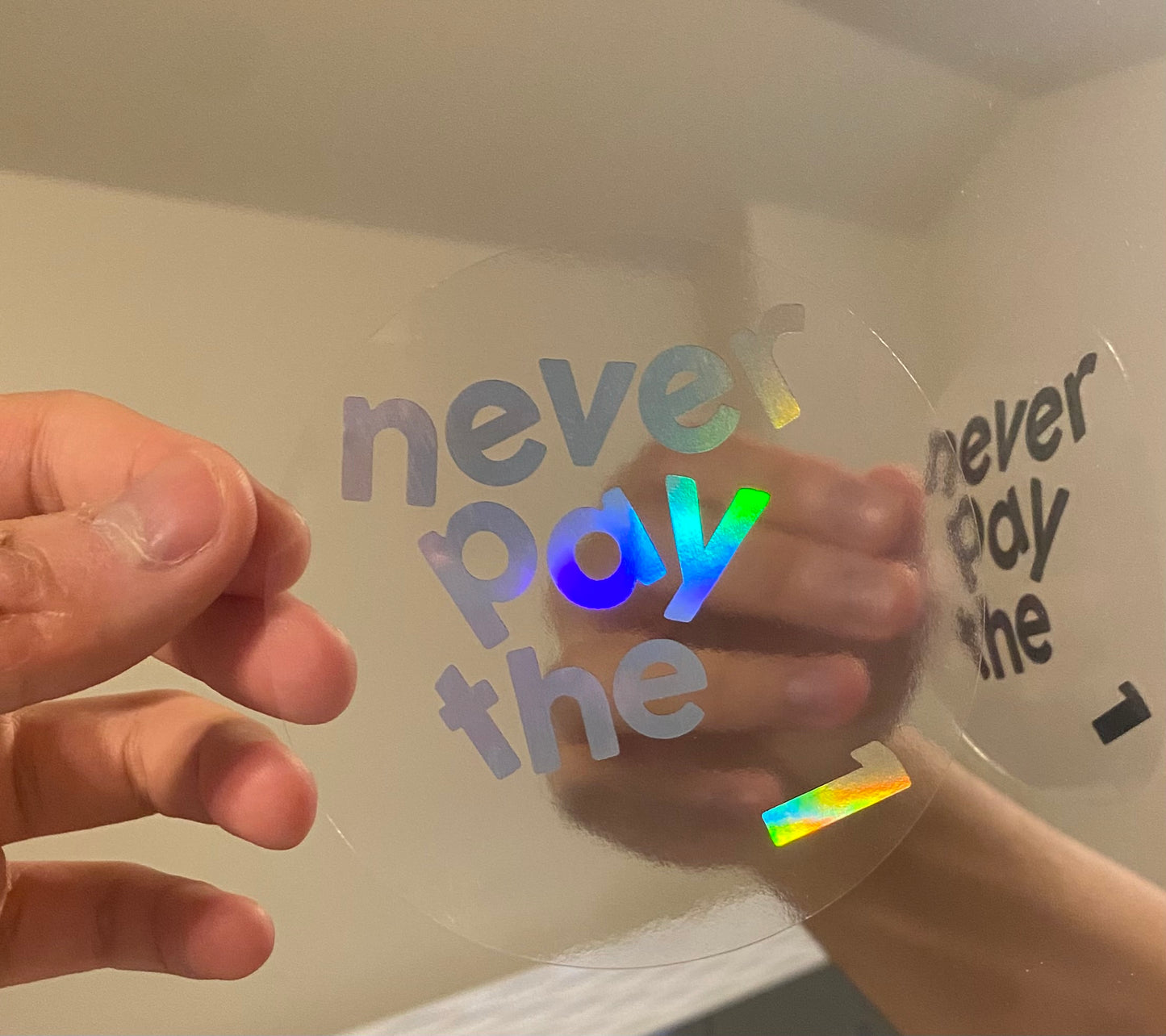 "Never Pay the 1" Reflective Sticker